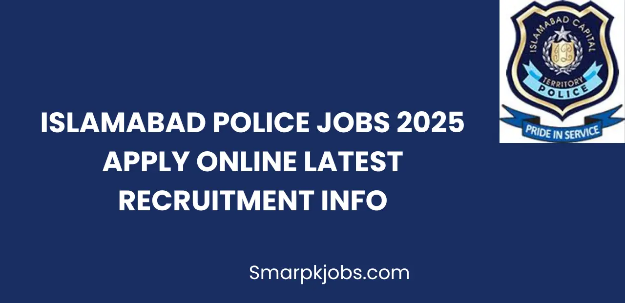 Islamabad Police Jobs 2025 Apply Online Latest Recruitment Info