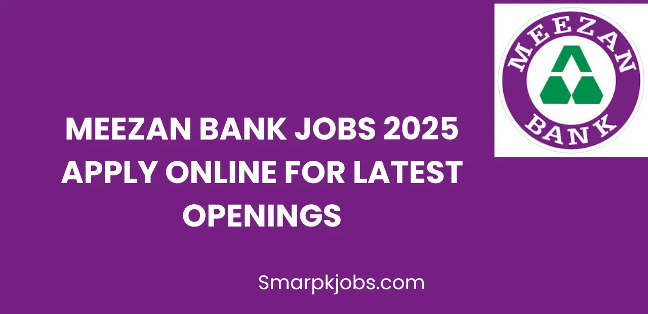 Meezan Bank Jobs 2025 Apply Online for Latest Openings