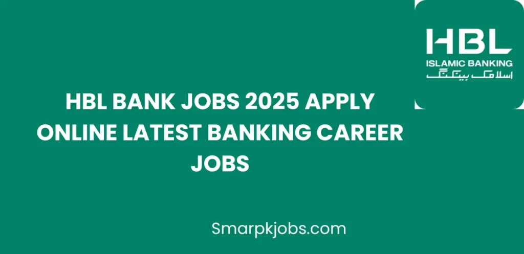 HBL Bank Jobs 2025 Apply Online Latest Banking Career Jobs
