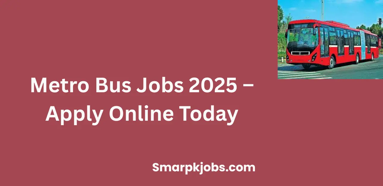 Metro Bus Jobs 2025 – Apply Online Today