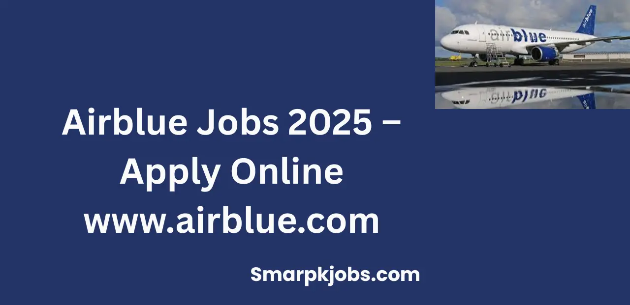 Airblue Jobs 2025 – Apply Online www.airblue.com