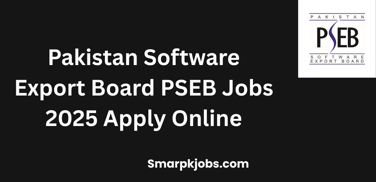 Pakistan Software Export Board PSEB Jobs 2025 Apply Online