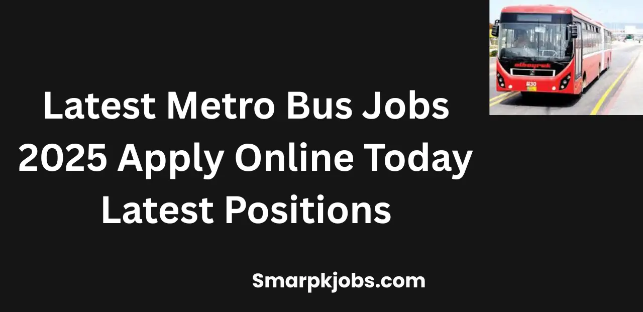 Latest Metro Bus Jobs 2025 Apply Online Today Latest Positions